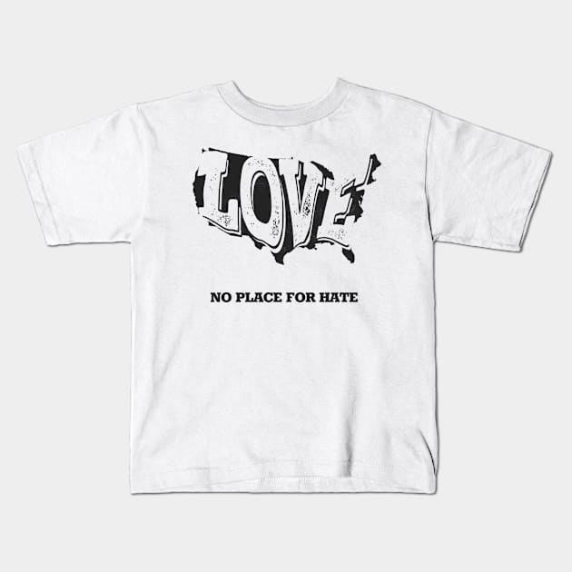 No Place For Hate Kids T-Shirt by YBCD